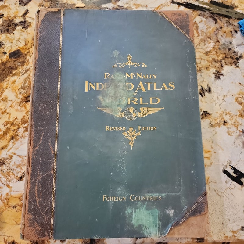 Rand-McNally Indexed Altas of the World Revised Edition Foreign Countries  1905