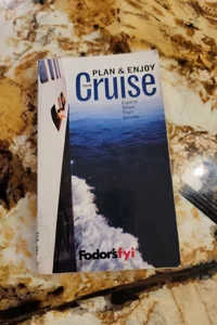 Plan and Enjoy Your Cruise