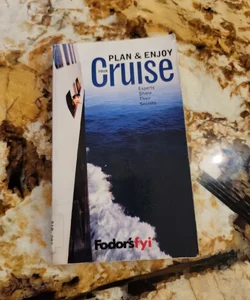 Plan and Enjoy Your Cruise