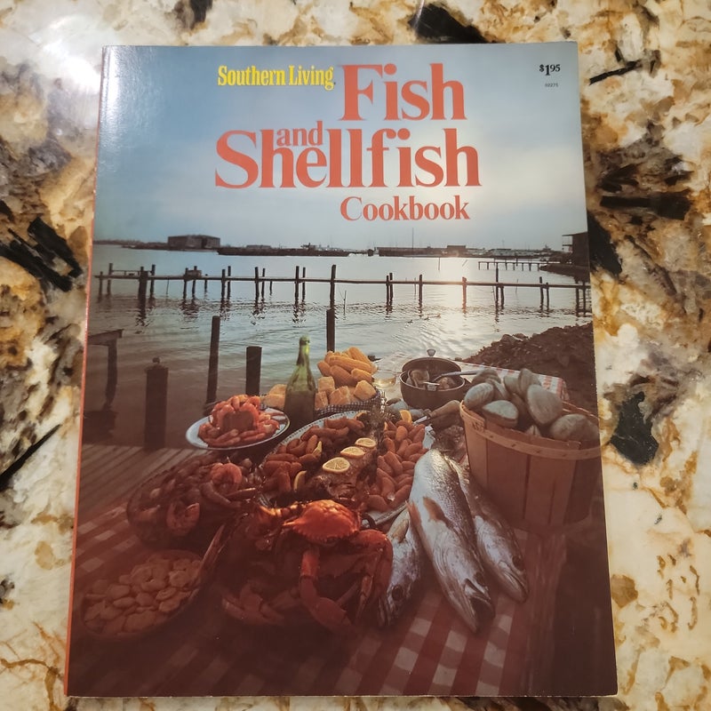 Southern Living - Fish and Shellfish Cookbook