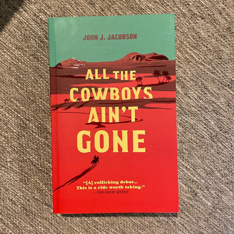 All the Cowboys Ain't Gone
