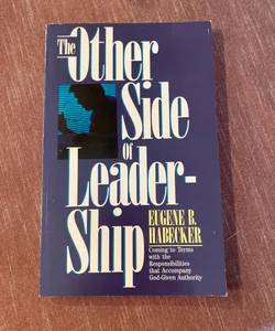 The Other Side of Leadership