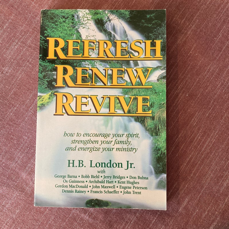 Refresh Renew Revive