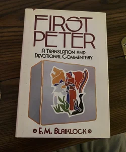 First Peter A Translation and Devotional Commentary 
