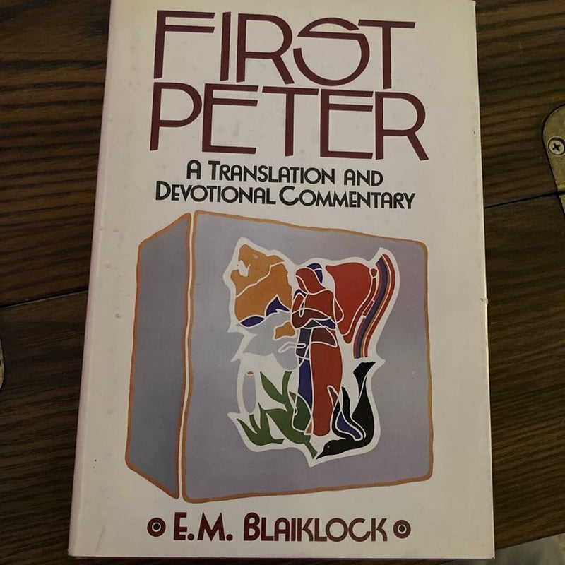 First Peter A Translation and Devotional Commentary 