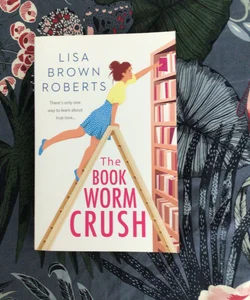 The Bookworm Crush