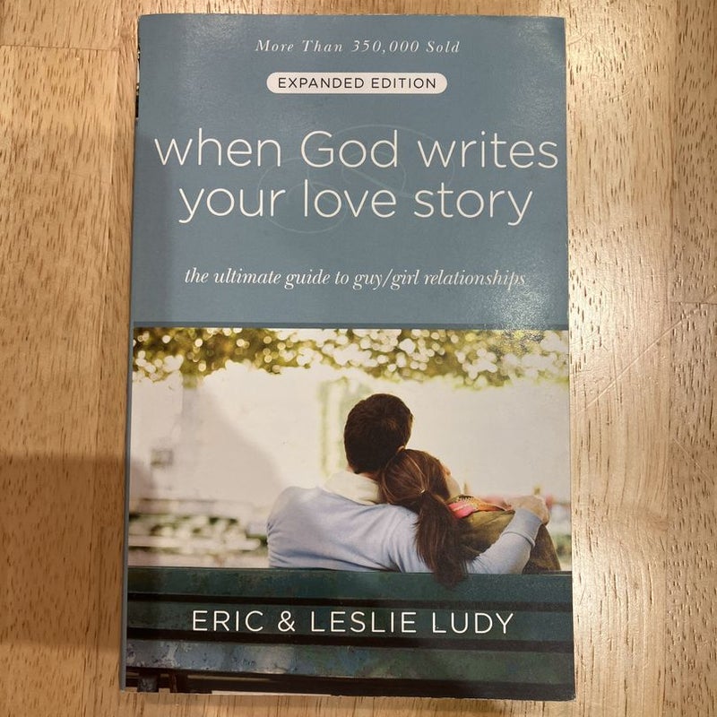 When God Writes Your Love Story (Expanded Edition)