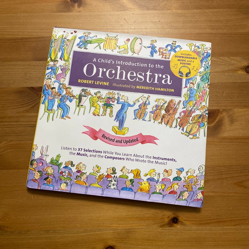 A Child's Introduction to the Orchestra (Revised and Updated)