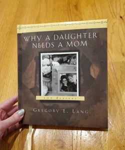 Why A Daughter Needs a Mom