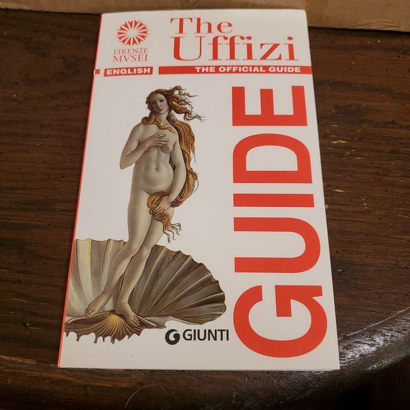 The Uffizi. The Official Guide