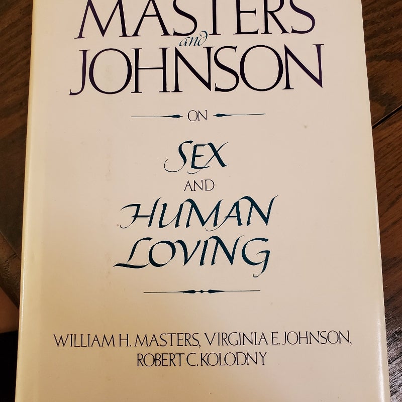 Masters and Johnson on Sex and Human Loving