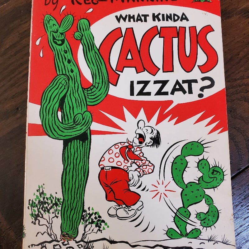 What Kinda Cactus Izzat?