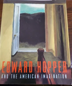 Edward Hopper and the American Imagination