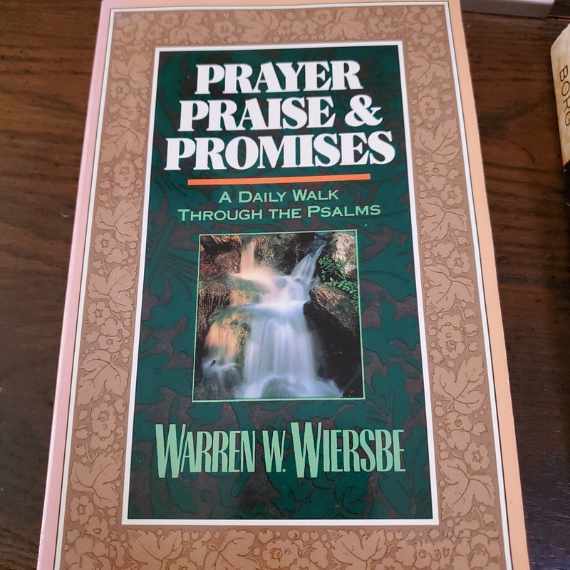 Prayer, Praise and Promises