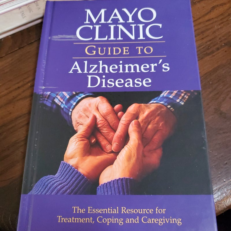 Mayo Clinic Guide to Alzheimer's Disease