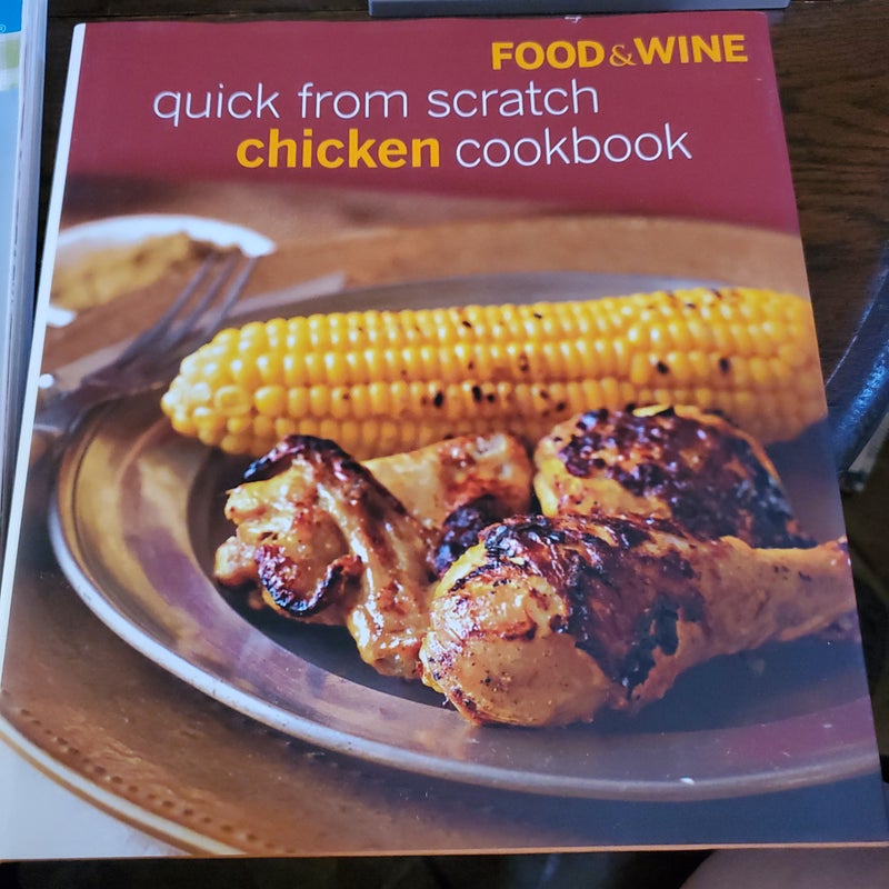 Food and Wine Quick from Scratch Chicken