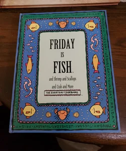 Friday Is Fish