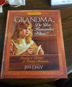 Grandma, Do You Remember When?