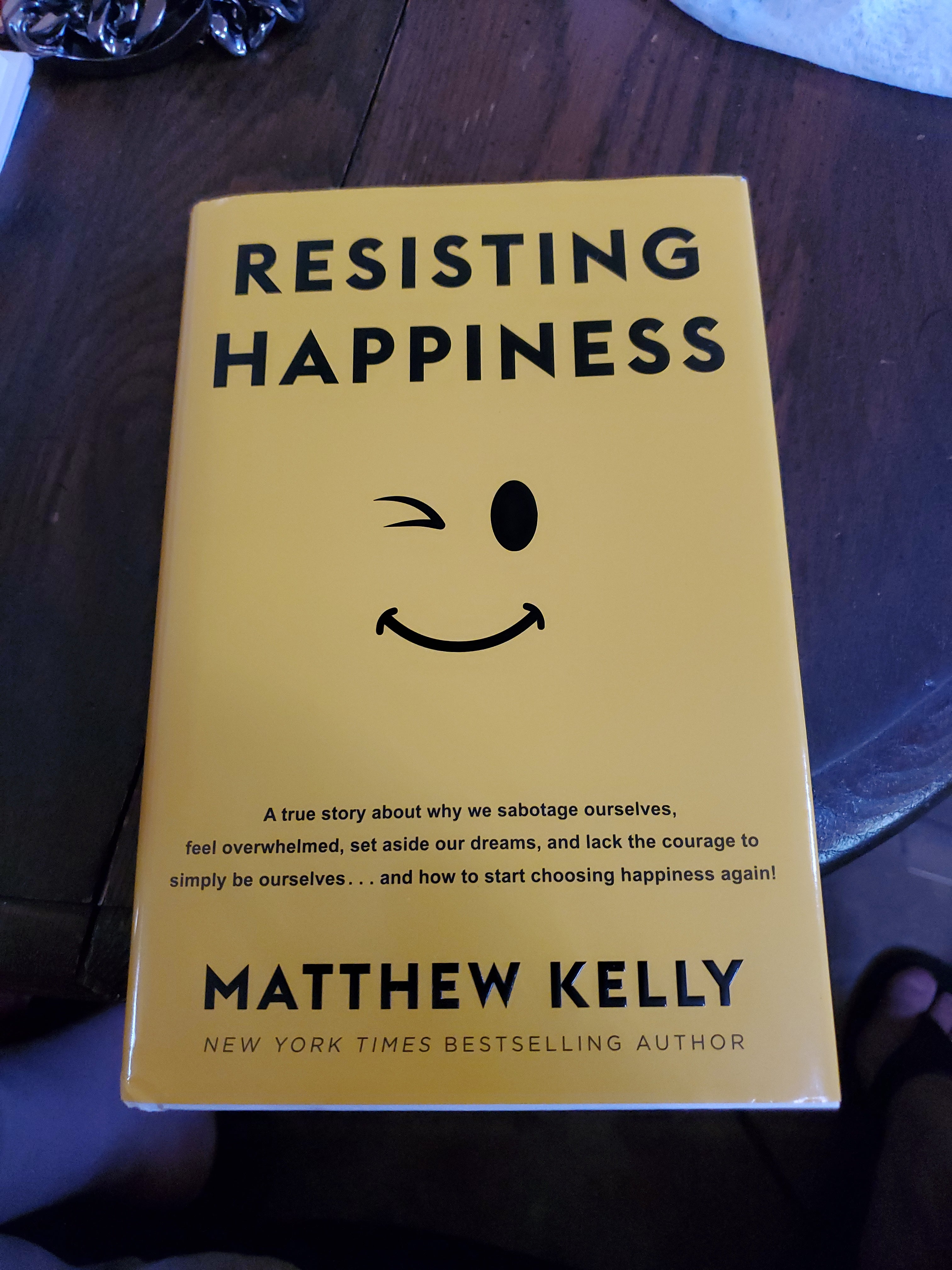 Resisting Happiness