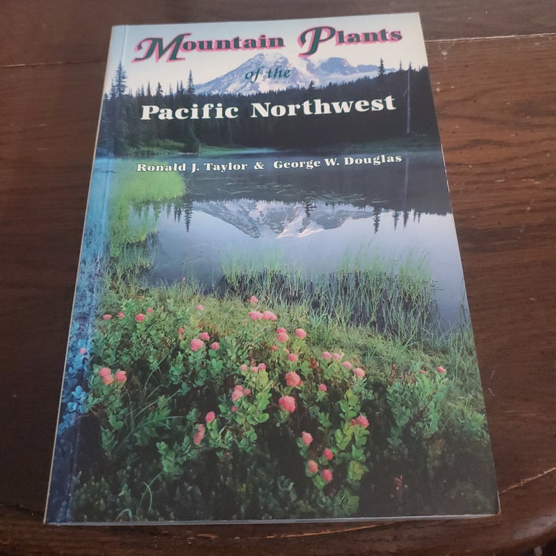 Mountain Plants of the Pacific Northwest