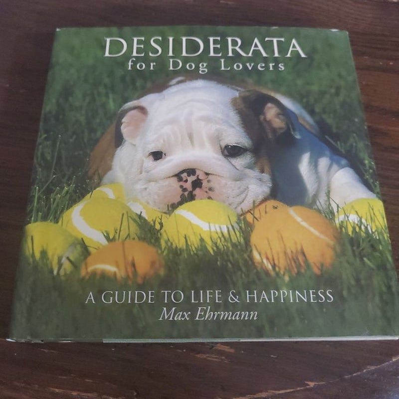 Desiderata for Dog Lovers