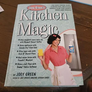 Joey Green's Kitchen Magic