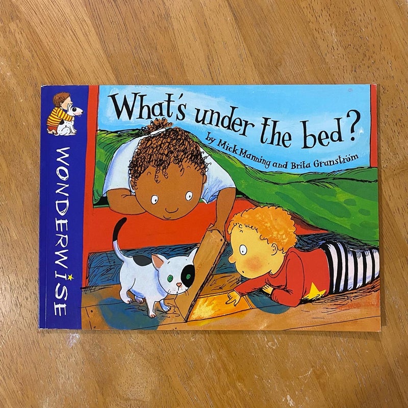 What's under the Bed?
