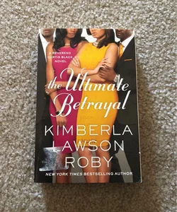 The Ultimate Betrayal By KIMBERLA ROBY
