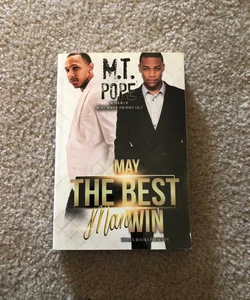 May the best man win by M.T. Pope