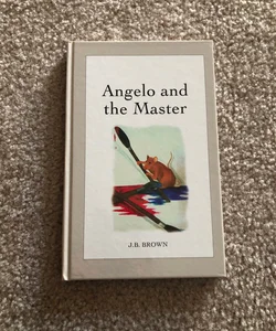 Angelo and the Master   SIGNED COPY