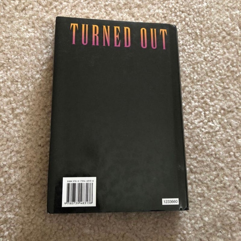 Turned out by ANGEL HUNTER