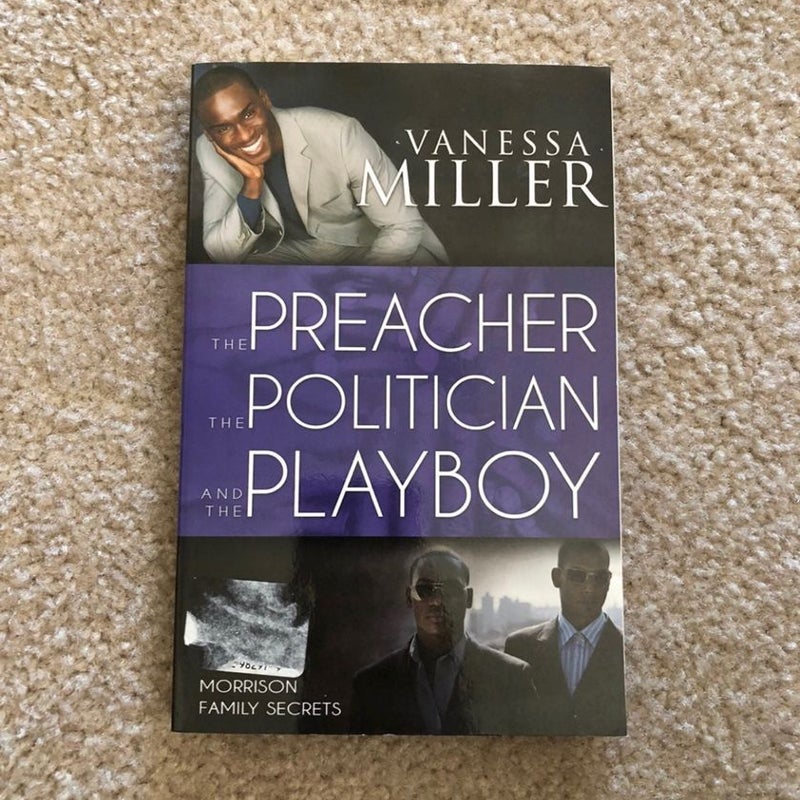 The Preacher, the Politician, and the Playboy