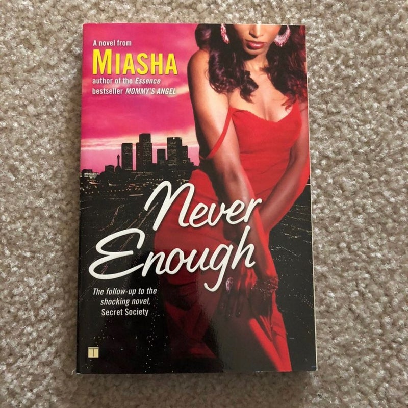 Never Enough By MIASHA