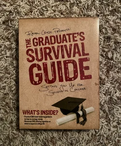 The Graduate's Survival Guide