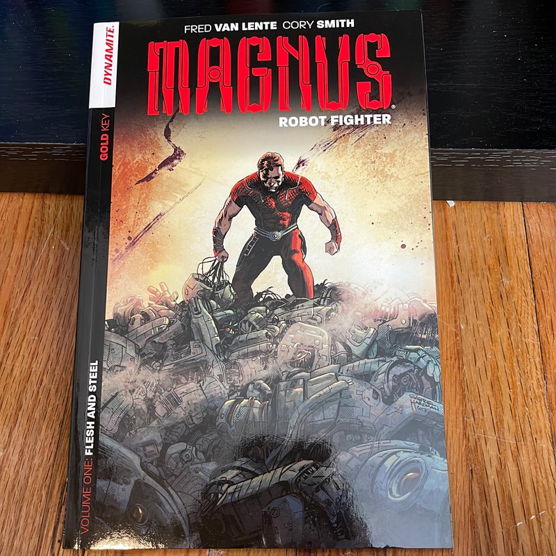 Magnus: Robot Fighter Volume 1: Flesh and Steel