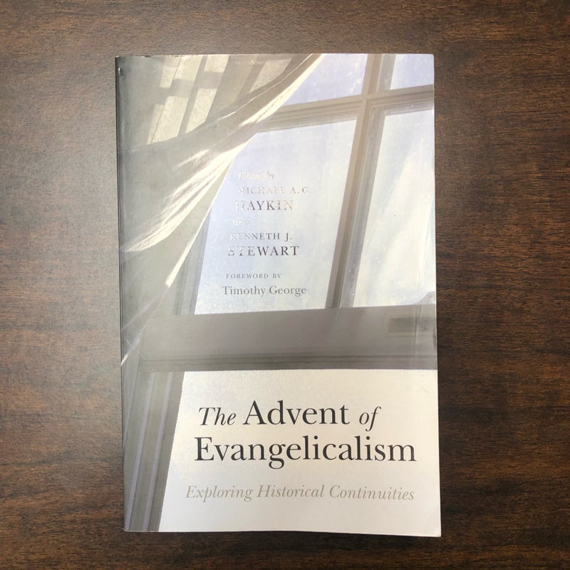The Advent of Evangelicalism