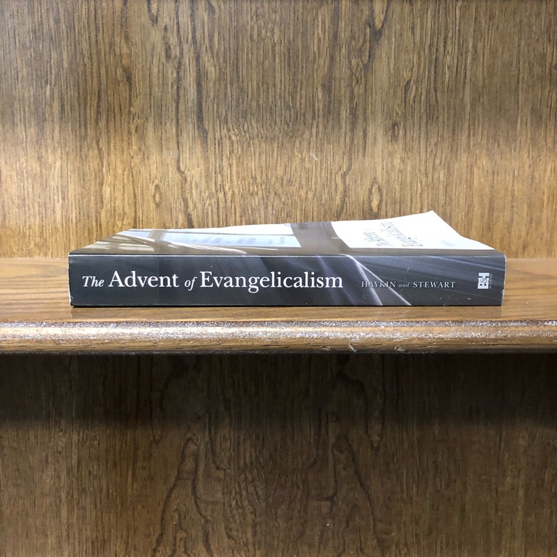 The Advent of Evangelicalism