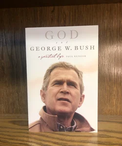 God and George W. Bush