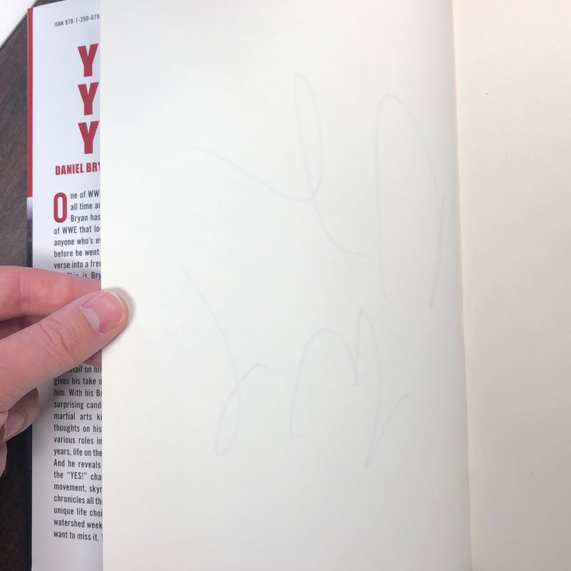 SIGNED - Yes: My Improbable Journey to the Main Event of Wrestlemania