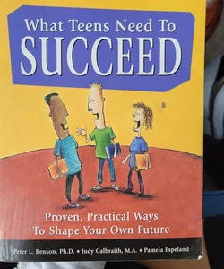 What Teens Need to Succeed
