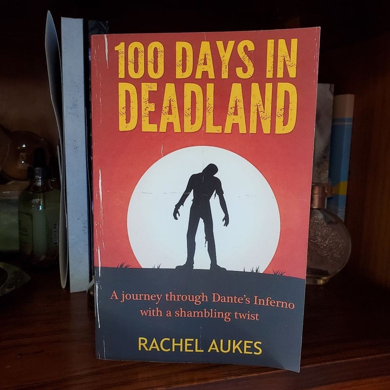 100 Days in Deadland