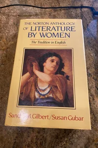 The Norton anthology of literature by women