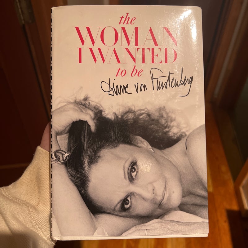 The Woman I Wanted to Be *signed copy*