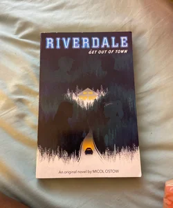 Riverdale: get out of town