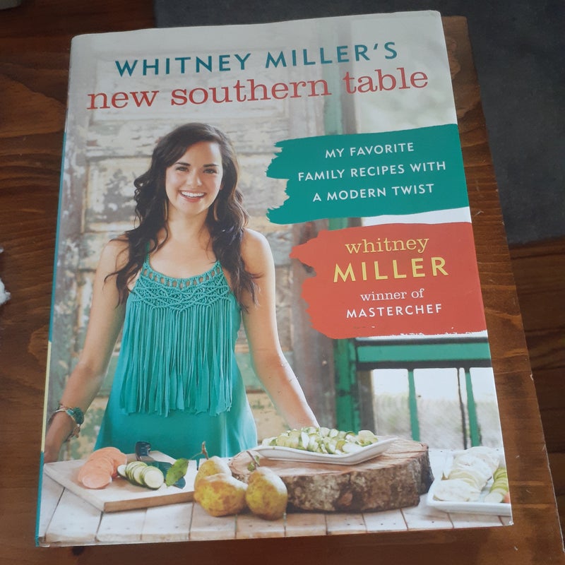 Whitney Miller's New Southern Table