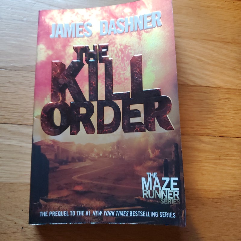 The Kill Order (Maze Runner, Book Four; Origin)