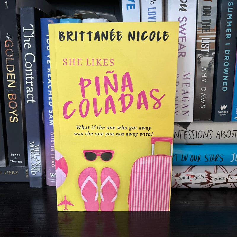 She Likes Piña Coladas - Signed Copy
