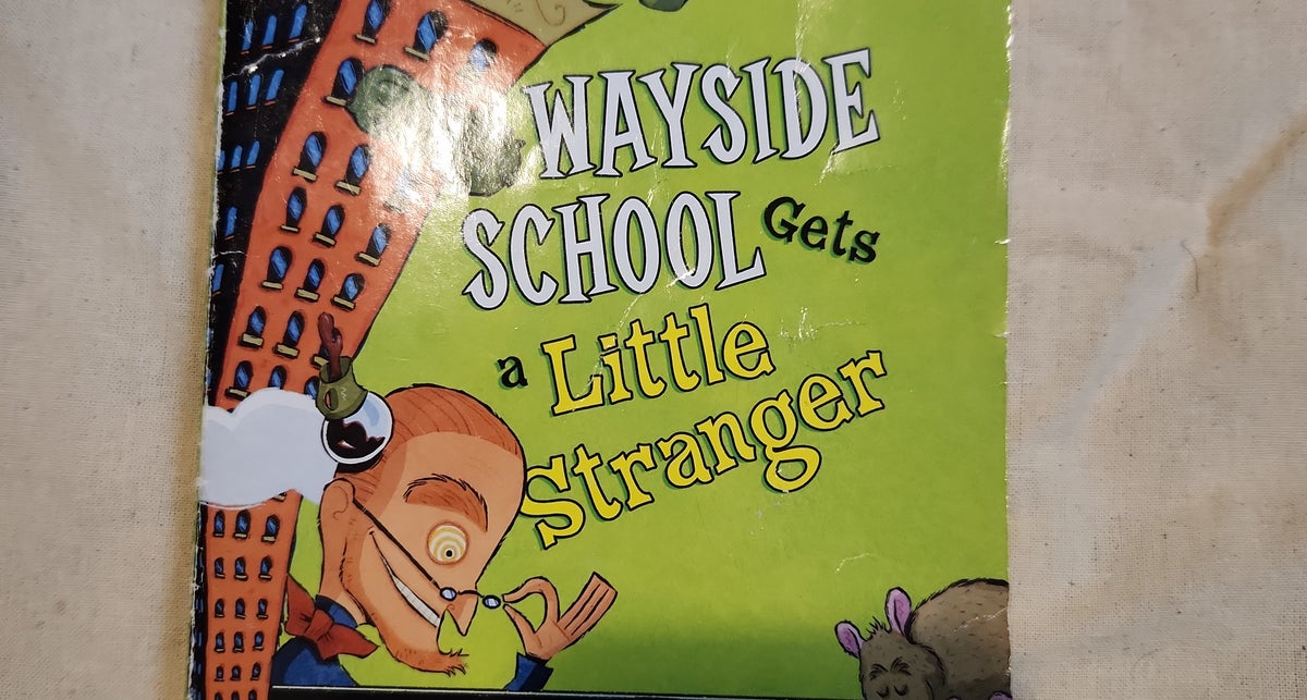 Wayside School Gets a Little Stranger – Jestress's Forgotten Books and  Stories