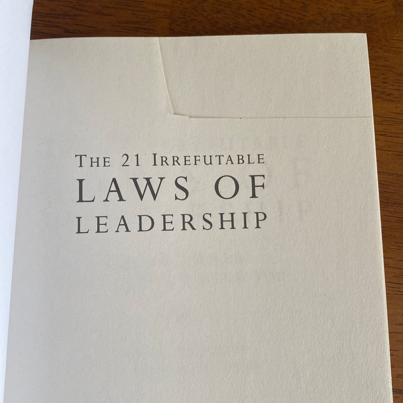 The 21 Irrefutable Laws of Leadership