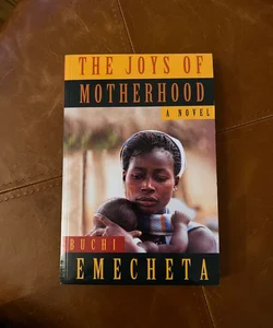 The Joys of Motherhood 2nd Edition